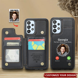 The Call I Wish I Could Take - Personalized Photo Leather Flip Wallet Phone Case