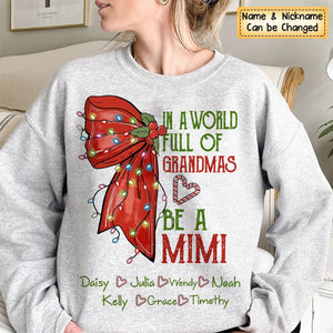 In A World Full Of Grandmas Be A Mimi Personalized Sweatshirt