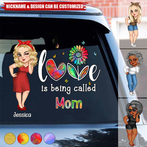 Love Is Being Called Grandma Nana Mom - Personalized Decor Decal