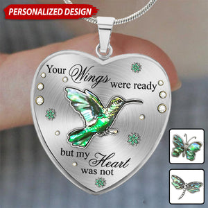 Your Wings Were Ready But My Heart Was Not - Personalized Memorial Heart Pendant Necklace