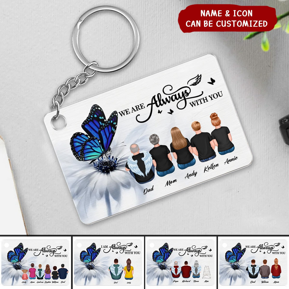 Butterfly I Am Always With You Memorial Personalized Acrylic Keychain