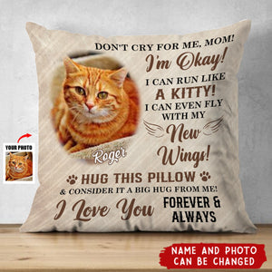 Don't Cry For Me, Mom - Personalized Upload Photo Pillow - Personalized Gifts For Memorial Dog Loss Pet Loss