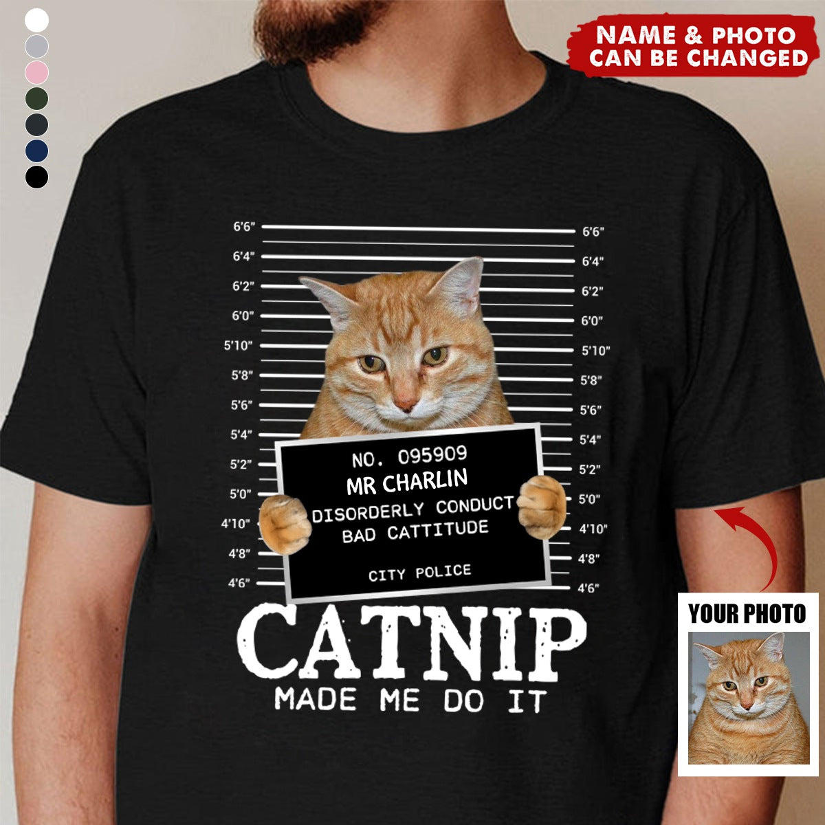 Custom Photo Cat Crimes Catnip Made Me Do It - Cat Personalized Custom Unisex T-shirt - Gift For Pet Owners, Pet Lovers