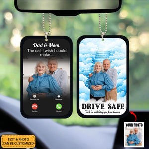 Drive Safe We Are Watching You From Heaven - Personalized Memorial Car Ornament