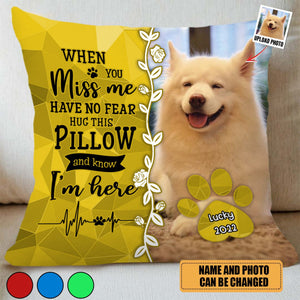 Personalized Pet Memorial When You Miss Me Pillow