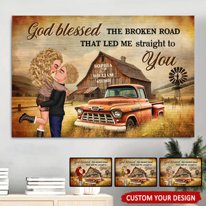 God Blessed The Broken Road That Led Me Straight To You, Couple Farmhouse Personalized Poster