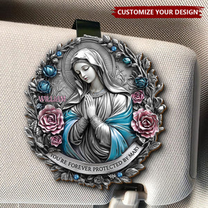 You're Forever Protected By Mary - Memorial Personalized Car Visor Clip