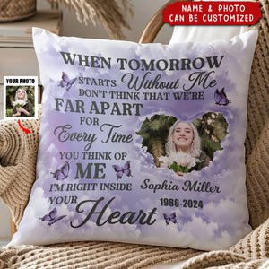 When Tomorrow Starts Without Me - Personalized Pillow, Sympathy Gift