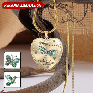 Your Wings Were Ready But My Heart Was Not - Personalized Memorial Heart Pendant Necklace