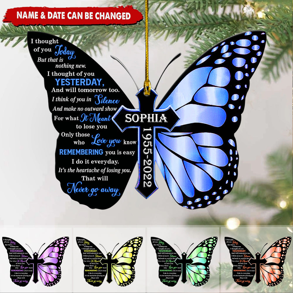 I Thought Of You Today Butterfly Memorial Personalized Arcylic Ornament