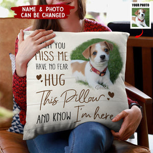 Memorial Custom Photo When You Miss Me Pillow